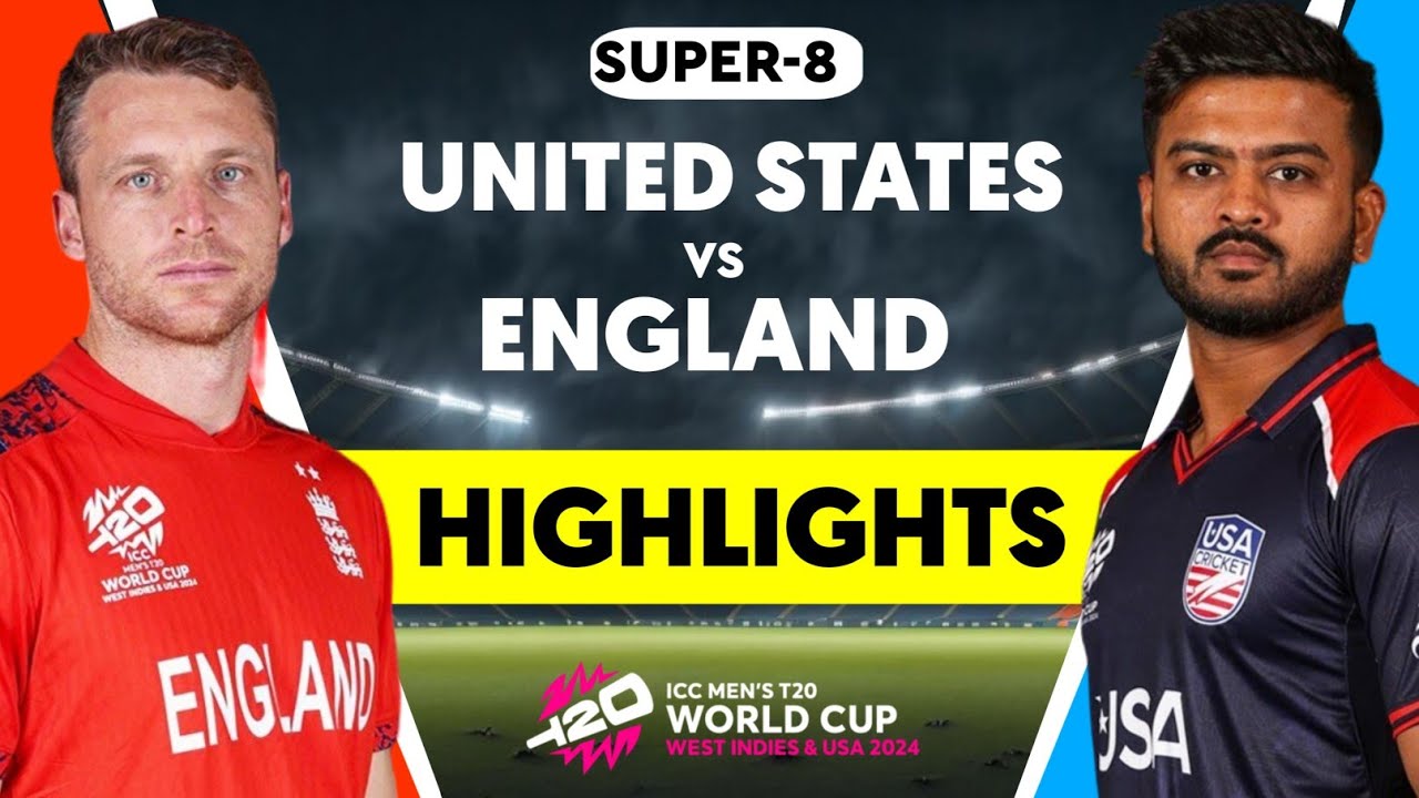 England vs Usa 49th Match ICC T20 World Cup 2024 Highlights